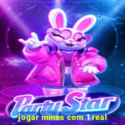 jogar mines com 1 real